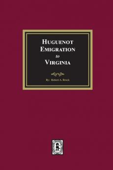 Huguenot Emigration to Virginia