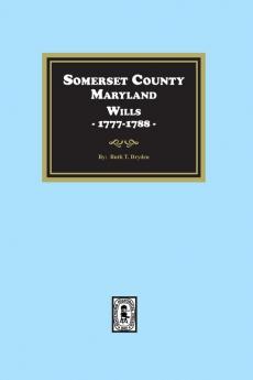Somerset County Maryland Wills 1777-1788