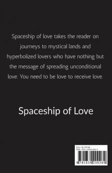 Spaceship of Love &amp; other poems