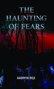 The Haunting Of Fears