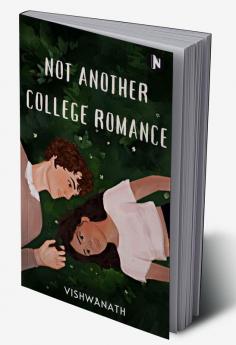 Not Another College Romance