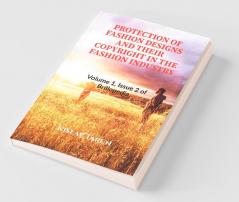 Protection Of Fashion Designs And Their Copyright In The Fashion Industry: Volume 1 Issue 2 Of Brillopedia
