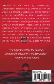 Menstruation: A Consciousness That Is Experienced Unconsciously