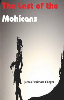 The Last Of The Mohicans