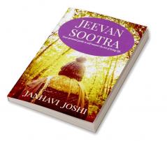 Jeevan Sootra : Your personal guide to self-master the art of living life.