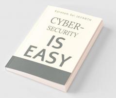 Cyber-Security is EASY