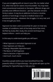 Introduction to Hypnosis - The Powerful Support for Your Life : How Hypnosis Can Change your Life: Happiness Health Self-Confidence