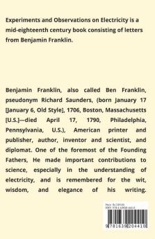 Experiments And Observations On Electricity
