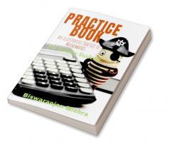 PRACTICE BOOK : An illustrative Practice to Mathematics