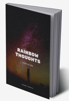 Rainbow thoughts : Positive vibes