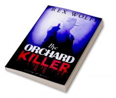 The Orchard Killer