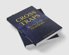 Cross Traps Battle of Transoid