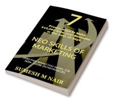 NEO SKILLS OF MARKETING : ZERO PAIN MARKETING STRATEGIES FOR NON-TECHIE ENTREPRENEURS