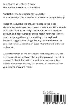 Last Chance Viral Phage Therapy: The Natural Alternative To Antibiotics