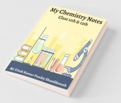 My Chemistry Notes Class 11Th And 12Th