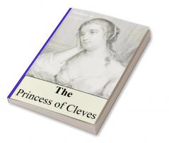 The Princess of Cleves : (English Edition)