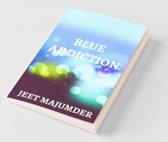 Blue Addiction