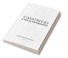 GAYATRI'CKS &amp; tips in mathematics