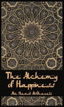 The Alchemy Of Happiness  Hardcover
