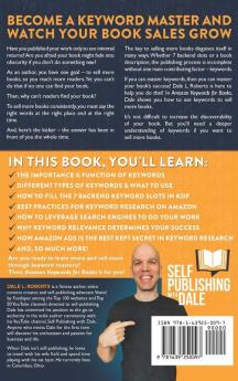 Amazon Keywords for Books: How to Use Keywords for Better Discovery on Amazon: 1 (The Amazon Self Publisher)