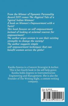 The Atypical Tale Of A Typical Indian Woman: A Book On Women'S Empowerment