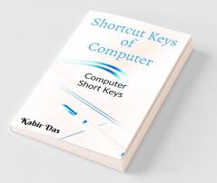 Shortcut Keys Of Computer Computer Short Keys