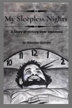 My Sleepless Nights: A Story Of Victory Over Insomnia
