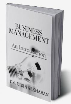 BUSINESS MANAGEMENT : AN INTRODUCTION