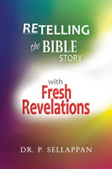 Retelling the Bible Story with fresh revelations