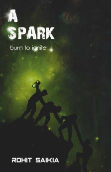 A Spark : Burn To Ignite