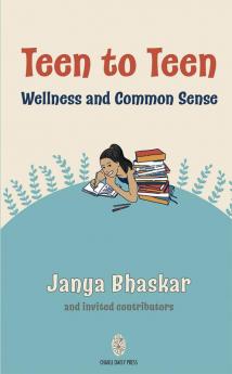 Teen to Teen: Wellness and Common Sense