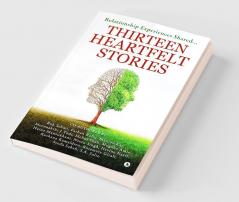 Thirteen Heartfelt Stories