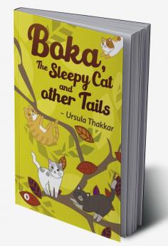 Boka The Sleepy Cat And Other Tails