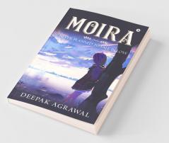 Moira : Never Planned to fall in Love