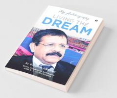Living The Dream: My Autobiography