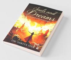 Souls And Dreams : …In Search Of The Elusive Utopia