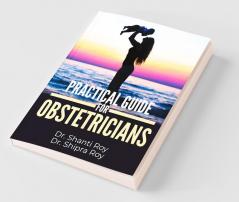 Practical Guide For Obstetricians