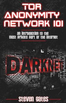 Tor Anonymity Network 101
