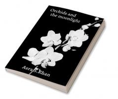 Orchids and the moonlight