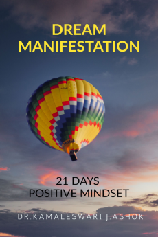 DREAM MANIFESTATION : 21 DAYS POSITIVE MINDSET