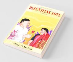Relentless Love: An Elegiac Ode