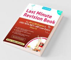 Last Minute Revision Book : For All Llm Exams And Ugc Nta Net Law Exam