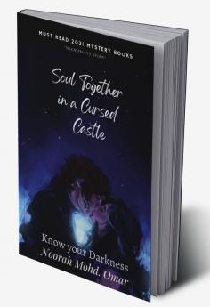 Soul Together in a Cursed Castle : Get along with your darkness