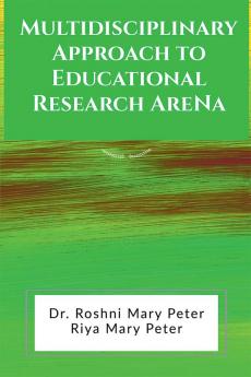 Multidisciplinary Approach To Educational Research Arena