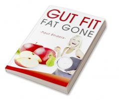 Gut fit – fat gone