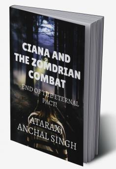 Ciana and the Zomdrian combat : END OF THE ETERNAL PACT!