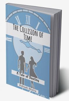 The Collision of Time: A Tale of Destiny