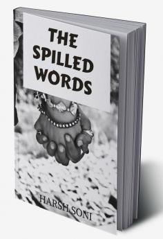 THE SPILLED WORDS