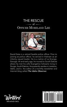 The Rescue of Officer Moreland Lee