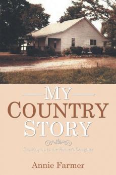 My Country Story: Growing up as the Farmer's Daughter